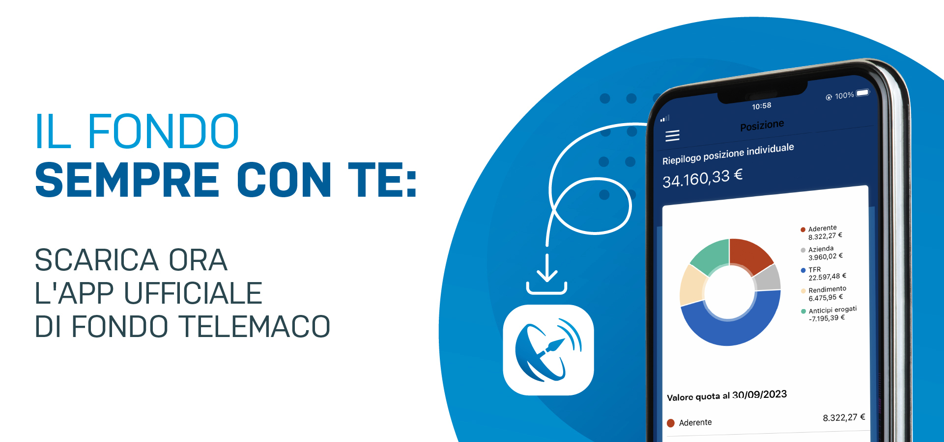 Gli iscritti possono scaricare gratuitamente l'App ufficiale di Fondo Telemaco, necessaria per autorizzare le operazioni in Area Riservata.